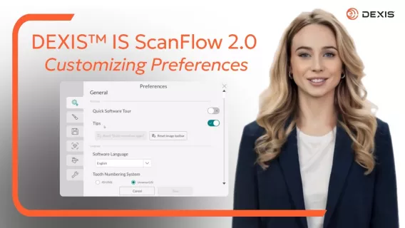 DEXIS™ IS ScanFlow 2.0 - Customizing Preferences