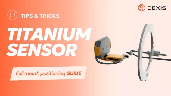 Full mouth series positioning guide - DEXIS Titanium Sensor